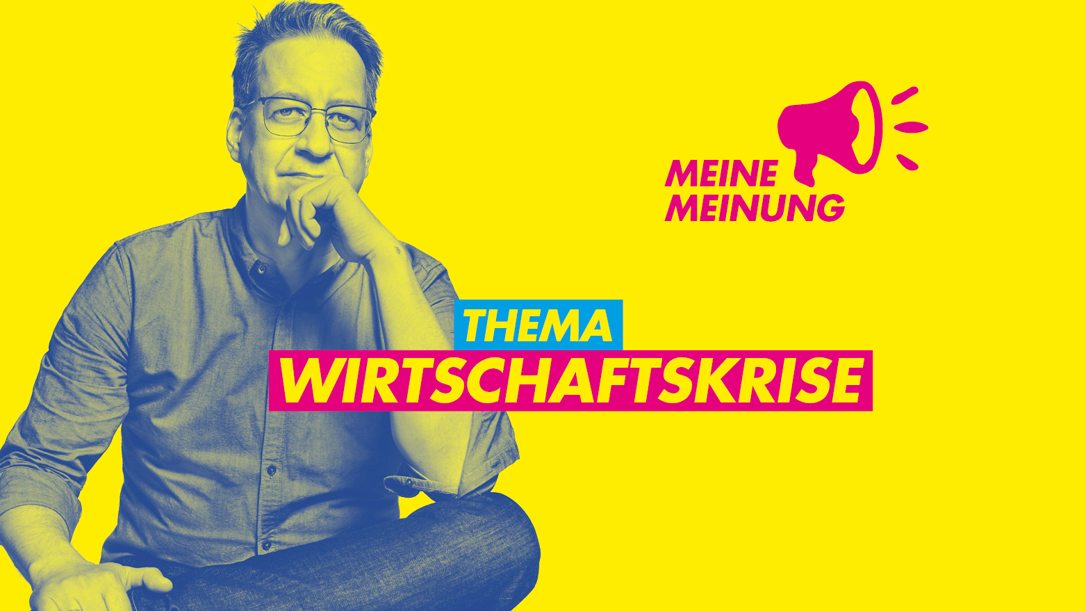 Meine Meinung: Wirtschaftskrise